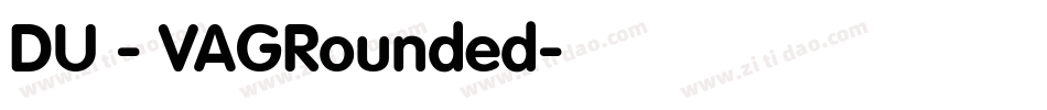 DU - VAGRounded字体转换